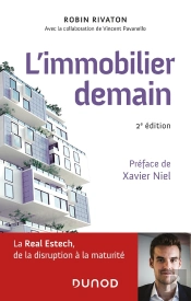 L'Immobilier Demain ; La Real Estech, De La Disruption À La Maturité (2e Édition)