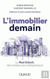 L'Immobilier Demain - La Real Estech, Des Rentiers Aux Entrepreneurs