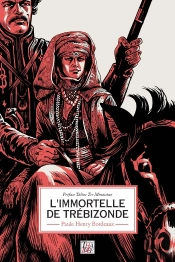 L'Immortelle De Trébizonde