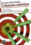 L'Immuno-Nutrition ; Manuel Familial De Résistance Aux Infections