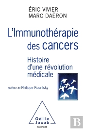 L'Immunothérapie Des Cancers ; Histoire D'Une Révolution Médicale