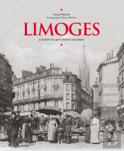 Limoges À Travers La Carte Postale Ancienne