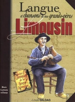 Bertrand.pt - Limousin ; Langue Et Chansons De Nos Grands-Pères