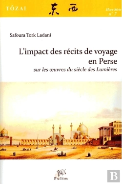 Bertrand.pt - L'Impact Des Récits De Voyage En Perse Sur Les Oeuvres Du Siècle Des Lumières