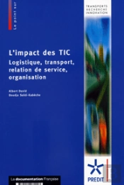 L'Impact Des Tic ; Logistique, Transport, Relation De Service, Organisation