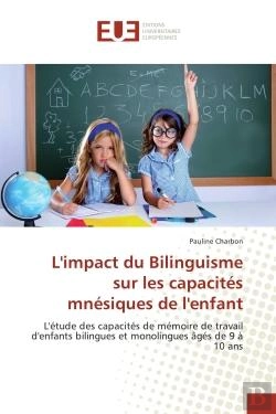 Bertrand.pt - L'Impact Du Bilinguisme Sur Les Capacites Mnesiques De L'Enfant - L'Etude Des Capacites De Memoire D