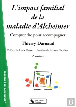 Bertrand.pt - L'Impact Familial De La Maladie D'Alzheimer ; Comprendre Pour Accompagner