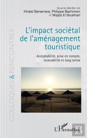L'Impact Sociétal De L'Aménagement Touristique ; Acceptabilité, Prise En Compte, Recevabilité Et Longterme