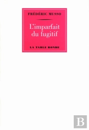 L'Imparfait Du Fugitif