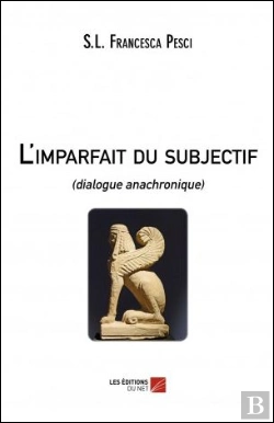 Bertrand.pt - L'Imparfait Du Subjectif ; Dialogue Anachronique