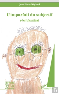 Bertrand.pt - L'Imparfait Du Subjectif ; Récit Familial