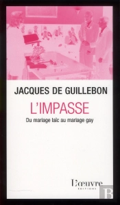 L'Impasse Du Mariage Laique A L'Homoparentalite