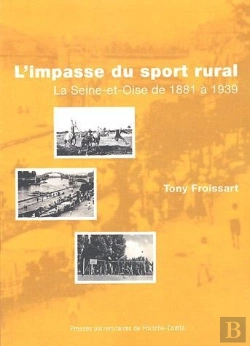 Bertrand.pt - L'Impasse Du Sport Rural ; La Seine-Et-Oise De 1880 À 1939