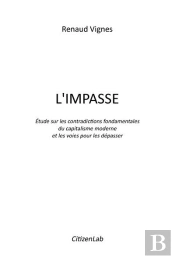 L'Impasse ; Étude Sur Les Contradictions Fondamentales Du Capitalisme Moderne