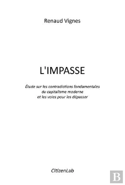 Bertrand.pt - L'Impasse ; Étude Sur Les Contradictions Fondamentales Du Capitalisme Moderne