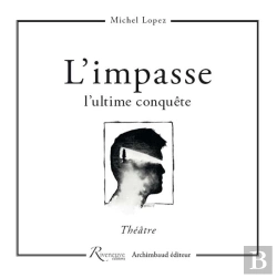 Bertrand.pt - L'Impasse. L'Ultime Conquete