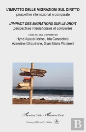 L'Impatto Delle Migrazioni Sul Diritto / L'Impact Des Migrations Sur Le Droit : Prospettive Internazionali E Comparate / Perspectives Internationales Et Comparées