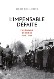 L'Impensable Défaite ; L'Allemagne Déchirée, 1918-1933