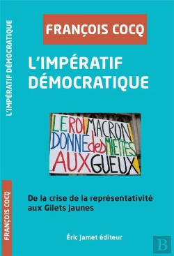 Bertrand.pt - L'Impératif Démocratique, De La Crise De La Représentativite Aux Gilets Jaunes