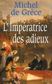 L'Impératrice Des Adieux