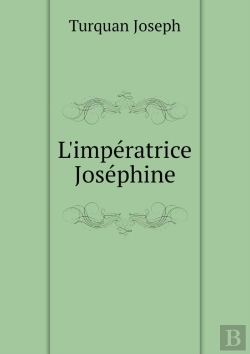 Bertrand.pt - L'Imperatrice Josephine