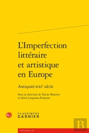 L'Imperfection Litteraire Et Artistique En Europe - Antiquite-Xxie Siecle