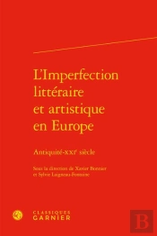 L'Imperfection Litteraire Et Artistique En Europe - Antiquite-Xxie Siecle
