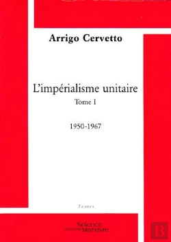 Bertrand.pt - L'Impérialisme Unitaire Tome 1 ; 1950-1967