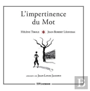 L'Impertinence Du Mot