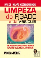 Limpeza do Fígado e da Vesícula