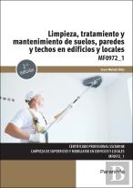 Limpieza, Tratamiento Y Mantenimiento De Suelos, Paredes Y Techos En Edificios Y