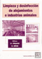 Limpieza Y Desinfección De Alojamientos E Industrias Animales