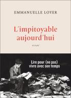 L'Impitoyable Aujourd'Hui