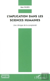 L'Implication Dans Les Sciences Humaines ; Une Clinique De La Complexité