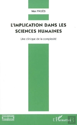 Bertrand.pt - L'Implication Dans Les Sciences Humaines ; Une Clinique De La Complexité