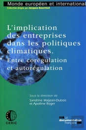 L'Implication Des Entreprises Dans Les Politiques Climatiques ; Entre Corégulation Et Autorégulation