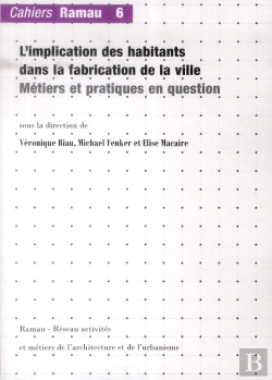Bertrand.pt - L'Implication Des Habitants Dans La Fabrication De La Ville ; Métiers Et Pratiques En Question