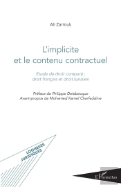 L'Implicite Et Le Contenu Contractuel ; Étude De Droit Comparé : Droit Français Et Droit Tunisien