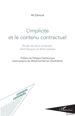 Bertrand.pt - L'Implicite Et Le Contenu Contractuel ; Étude De Droit Comparé : Droit Français Et Droit Tunisien