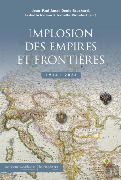 Bertrand.pt - L'Implosion Des Empires Et Des Frontières. 1914-2024
