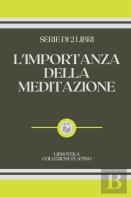 L'Importanza Della Meditazione