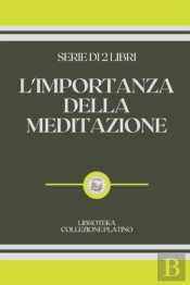 L'Importanza Della Meditazione