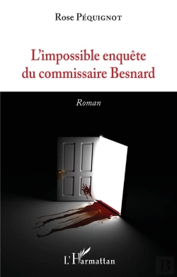 Bertrand.pt - L'Impossible Enquete Du Commissaire Besnard - Roman