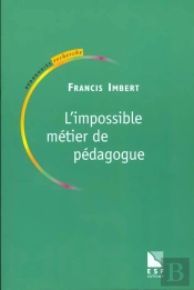 L'Impossible Metier De Pedagogue