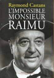 L'Impossible Monsieur Raimu