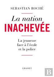 L'Impossible Nation - La Jeunesse Face A L'Ecole Et La Police