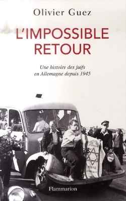Bertrand.pt - L'Impossible Retour ; Les Juifs Et L'Allemagne Depuis 1945