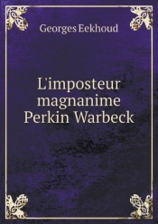 L'Imposteur Magnanime Perkin Warbeck