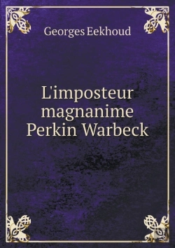 Bertrand.pt - L'Imposteur Magnanime Perkin Warbeck