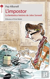 L'Impostor. La Fantàstica Història De Joles Sennell